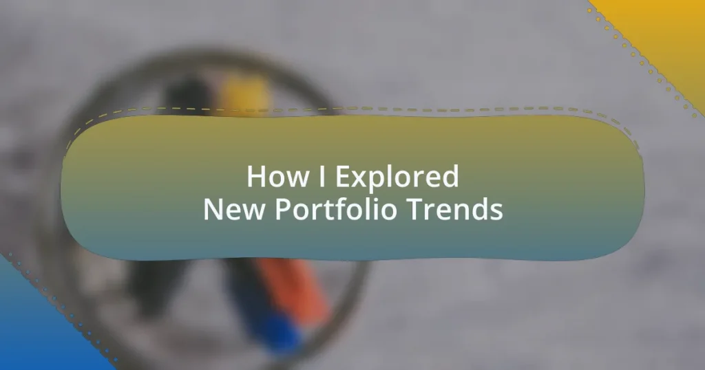 How I Explored New Portfolio Trends
