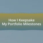 How I Keepsake My Portfolio Milestones