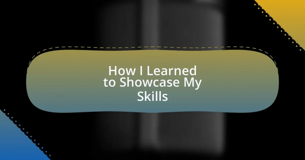 How I Learned to Showcase My Skills