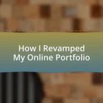 How I Revamped My Online Portfolio