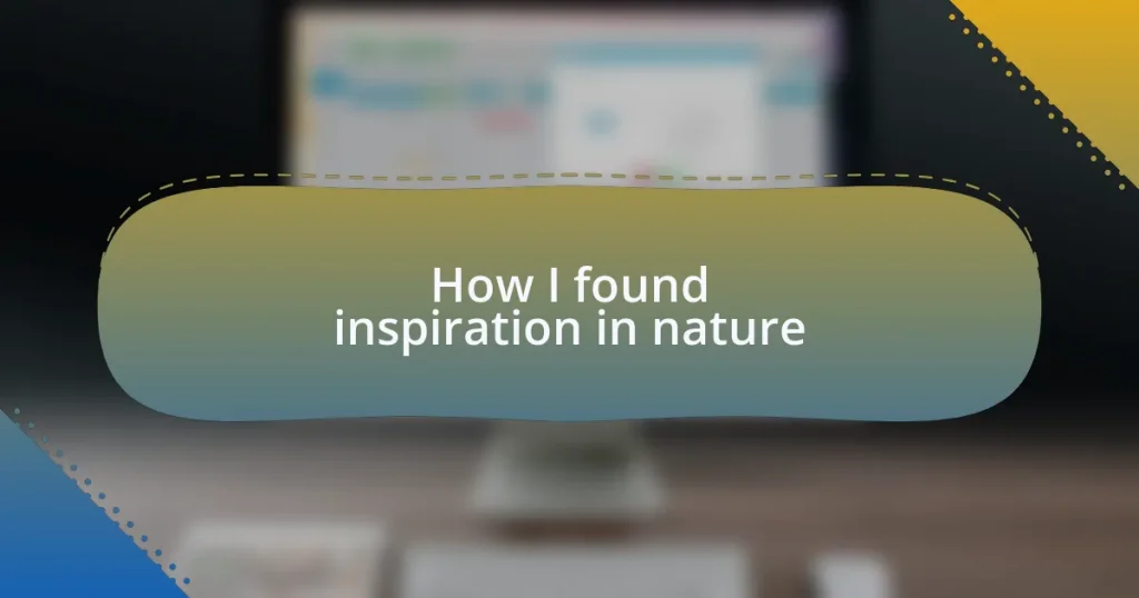 How I found inspiration in nature