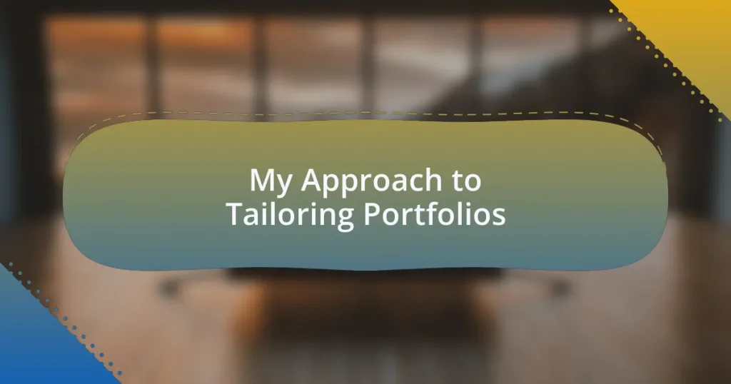My Approach to Tailoring Portfolios