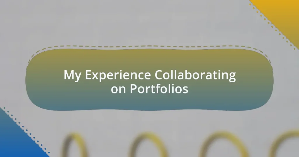 My Experience Collaborating on Portfolios