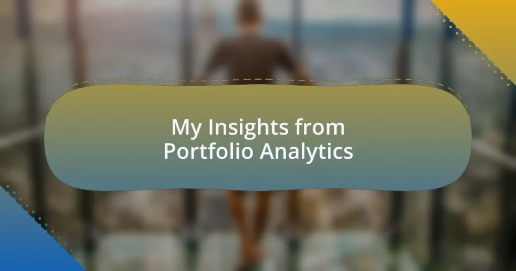 My Insights from Portfolio Analytics