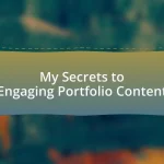 My Secrets to Engaging Portfolio Content