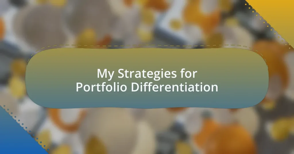 My Strategies for Portfolio Differentiation