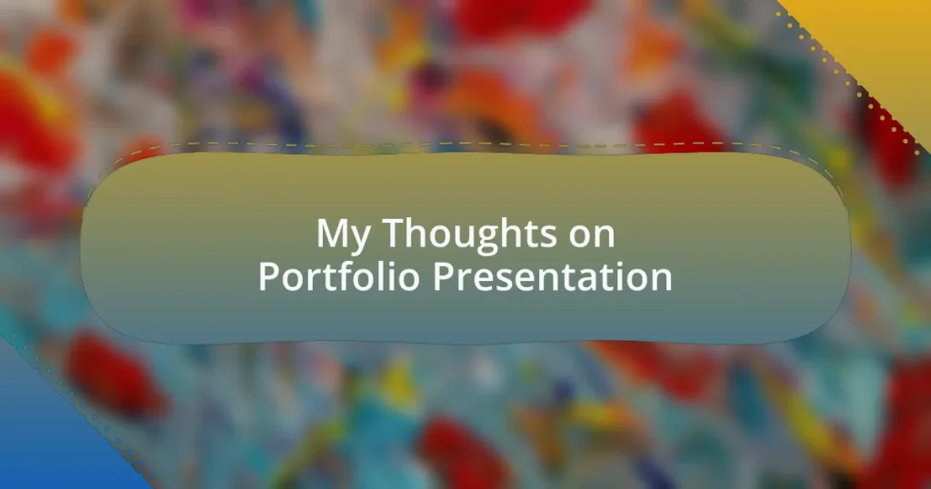 My Thoughts on Portfolio Presentation