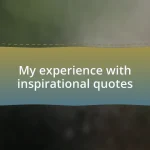 My experience with inspirational quotes