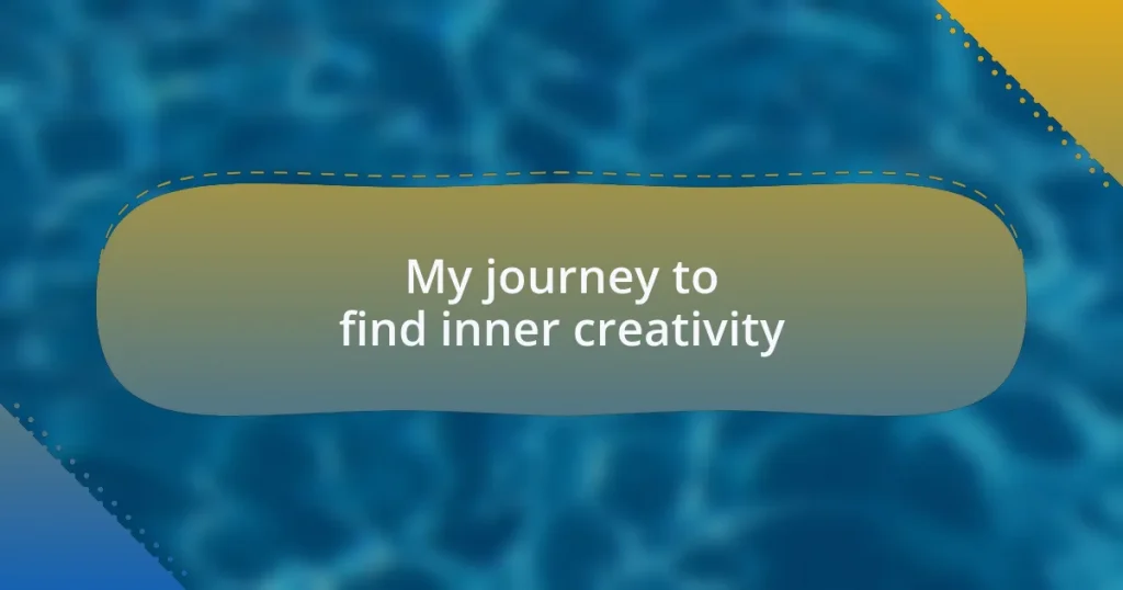 My journey to find inner creativity