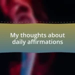 My thoughts about daily affirmations