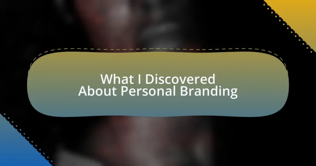 What I Discovered About Personal Branding